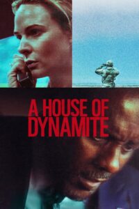 A House of Dynamite ยุทธศาสตร์ อำนาจ ล้างโลก พากย์ไทย/ซับไทย