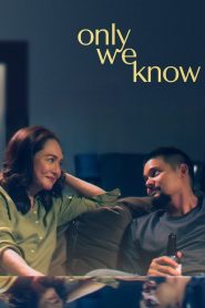 Only We Know มีเพียงสองเราที่รู้ ซับไทย