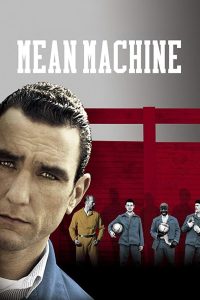 Mean Machine ทีมแข้งเหล็ก โหด มันส์ ฮา พากย์ไทย
