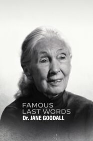 Famous Last Words Dr.Jane Goodall คนดังสั่งลา ดร.เจน กูดอลล์ ซับไทย