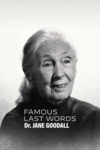 Famous Last Words Dr.Jane Goodall คนดังสั่งลา ดร.เจน กูดอลล์ ซับไทย