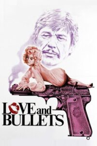 Love and Bullets กระสุนฆ่า คำสั่งมืด พากย์ไทย