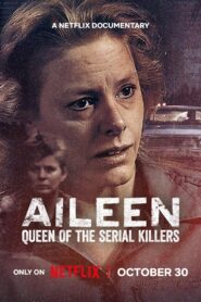 Aileen Queen of the Serial Killers ไอลีน เจ้าแม่ฆาตกรต่อเนื่อง พากย์ไทย/ซับไทย
