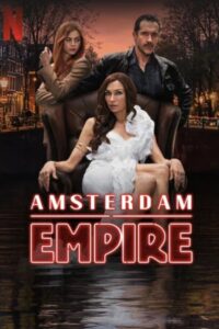 Amsterdam Empire อัมสเตอร์ดัม เอ็มไพร์ พากย์ไทย/ซับไทย