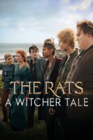 The Rats A Witcher Tale พวกแรทส์ ตำนานนักล่าจอมอสูร พากย์ไทย/ซับไทย