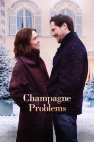 Champagne Problems แชมเปญรัก ปัญหาร้าย พากย์ไทย/ซับไทย