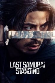Last Samurai Standing Season 1 ศึกซามูไรผู้พิชิต 1 พากย์ไทย/ซับไทย