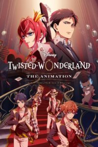 Twisted-Wonderland: The Animation ดิสนีย์: ทวิสเต็ดวันเดอร์แลนด์ ซับไทย