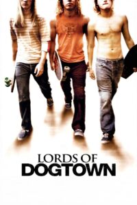 Lords of Dogtown เด็กบอร์ดพันธุ์ซ่าส์ขาติดล้อ พากย์ไทย