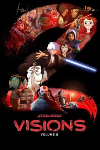 Star Wars Visions Season 2 สตาร์ วอร์ส วิชั่นส์ ปี 2 ซับไทย