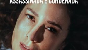 Ângela Diniz: Murdered and Convicted Season 1 อันเจลา ดินิซ: ฆาตกรรมและการลงทัณฑ์ ปี 1 ตอนที่ 4