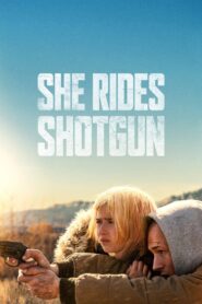 She Rides Shotgun เธอต้องรอด พากย์ไทย/ซับไทย
