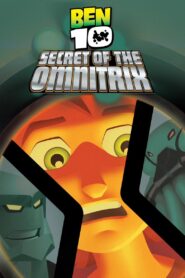 Ben 10 Secret Of The Omnitrix เบ็นเท็น ตอน ความลับของออมนิทริกซ์ พากย์ไทย