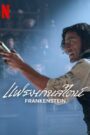 Frankenstein แฟรงเกนสไตน์ พากย์ไทย/ซับไทย