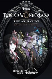 Twisted-Wonderland: The Animation Season 1 ดิสนีย์: ทวิสเต็ดวันเดอร์แลนด์ ปี 1 ซับไทย