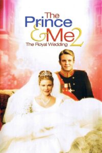 The Prince And Me II The Royal Wedding รักนายเจ้าชายของฉัน 2 วิวาห์อลเวง พากย์ไทย