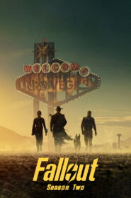Fallout Season 2 ฟอลล์เอาท์ ภารกิจฝ่าแดนฝุ่นมฤตยู ปี 2 พากย์ไทย/ซับไทย