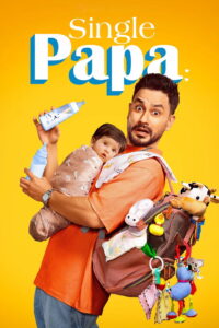 Single Papa ป๊ะป๋าโสดสนิท ซับไทย