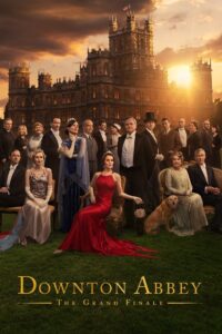 Downton Abbey The Grand Finale ดาวน์ตัน แอบบีย์ บทสรุปแห่งเกียรติยศ ซับไทย