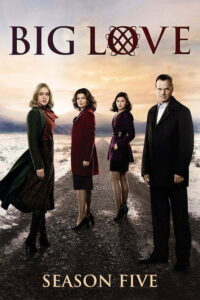 Big Love Season 5 บิ๊กเลิฟ ปี 5 พากย์ไทย/ซับไทย
