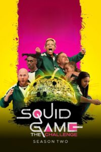 Squid Game: The Challenge Season 2 สควิดเกม เดอะ ชาเลนจ์ ปี 2 พากย์ไทย/ซับไทย