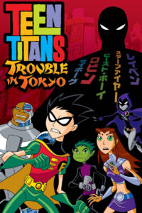 Teen Titans Trouble In Tokyo ทีนไททันส์ป่วนโตเกียว พากย์ไทย