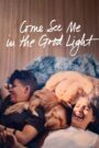 Come See Me in the Good Light ซับไทย