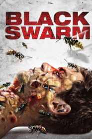 Black Swarm ฝูงต่อมรณะล้างเมือง พากย์ไทย