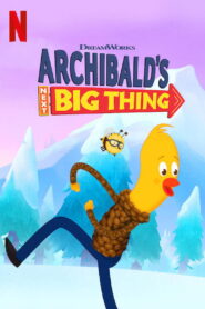Archibalds Next Big Thing โลกใบใหญ่ของอาร์ชิบอลด์ พากย์ไทย/ซับไทย