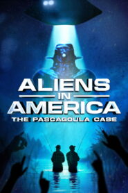 Aliens in America The Pascagoula Case ซับไทย