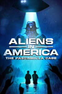 Aliens in America The Pascagoula Case ซับไทย