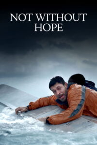 Not Without Hope มิตรสหาย ขอบฟ้า ความหวัง พากย์ไทย/ซับไทย