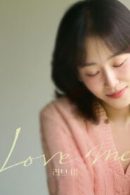 Love Me ขอสักคนที่พร้อมจะรัก พากย์ไทย/ซับไทย