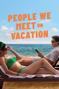 People We Meet on Vacation เราพบกัน ณ วันพักใจ พากย์ไทย/ซับไทย