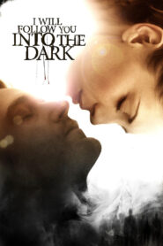 I Will Follow You Into the Dark ฉันจะตามเธอไปแม้ในความมืด พากย์ไทย