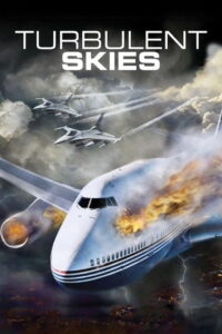 Turbulent Skies 39000 ฟิต เฉียดนรกดิ่งโหม่งโลก พากย์ไทย