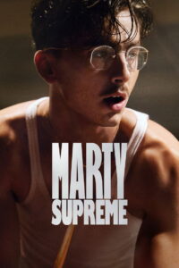 Marty Supreme มาร์ตี้ สุพรีม พากย์ไทยโรง/ซับไทย