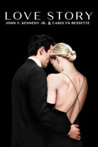 Love Story Season 1 John F. Kennedy Jr. & Carolyn Bessette ซับไทย