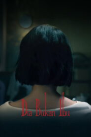 A Woman Called Mother(Dia Bukan Ibu) ซับไทย