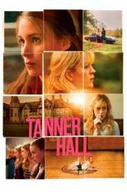 Tanner Hall สวรรค์รักไม่สิ้นสุด พากย์ไทย