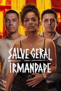 Salve Geral Irmandade State of Fear แดนจลาจล พากย์ไทย/ซับไทย