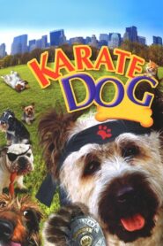 The Karate Dog ตูบพันธุ์เกรียน เดี๋ยวเตะ เดี๋ยวกัด พากย์ไทย