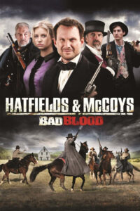Hatfields and McCoys Bad Blood ตระกูลเดือด เชือดมหากาฬ พากย์ไทย