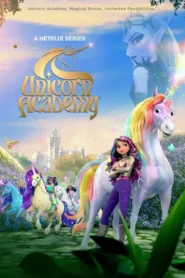 Unicorn Academy Season 2 โรงเรียนยูนิคอร์น ปี 2 พากย์ไทย/ซับไทย