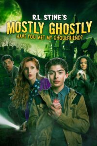 R.L. Stine s Mostly Ghostly Have You Met My Ghoulfriend ขบวนการกุ๊กกุ๊กกู๋ ตอนเพื่อนซี้ผีจอมป่วน 2 พากย์ไทย