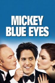 Mickey Blue Eyes มิคกี้ บลูอายส์ รักไม่ต้องพัก… คนฉ่ำรัก พากย์ไทย