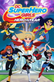 DC Super Hero Girls Hero of the Year แก๊งค์สาว ดีซีซูเปอร์ฮีโร่ ฮีโร่แห่งปี พากย์ไทย