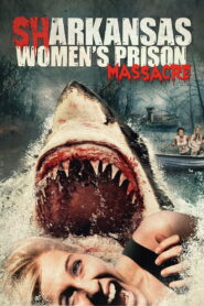 Sharkansas Women s Prison Massacre อสูรฉลามกัดคุกแตก พากย์ไทย