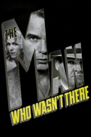 The Man Who Wasn t There ปมฆ่า ปริศนาอำพราง พากย์ไทย