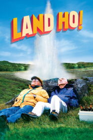 Land Ho คู่เก๋าตะลอนทัวร์ พากย์ไทย
